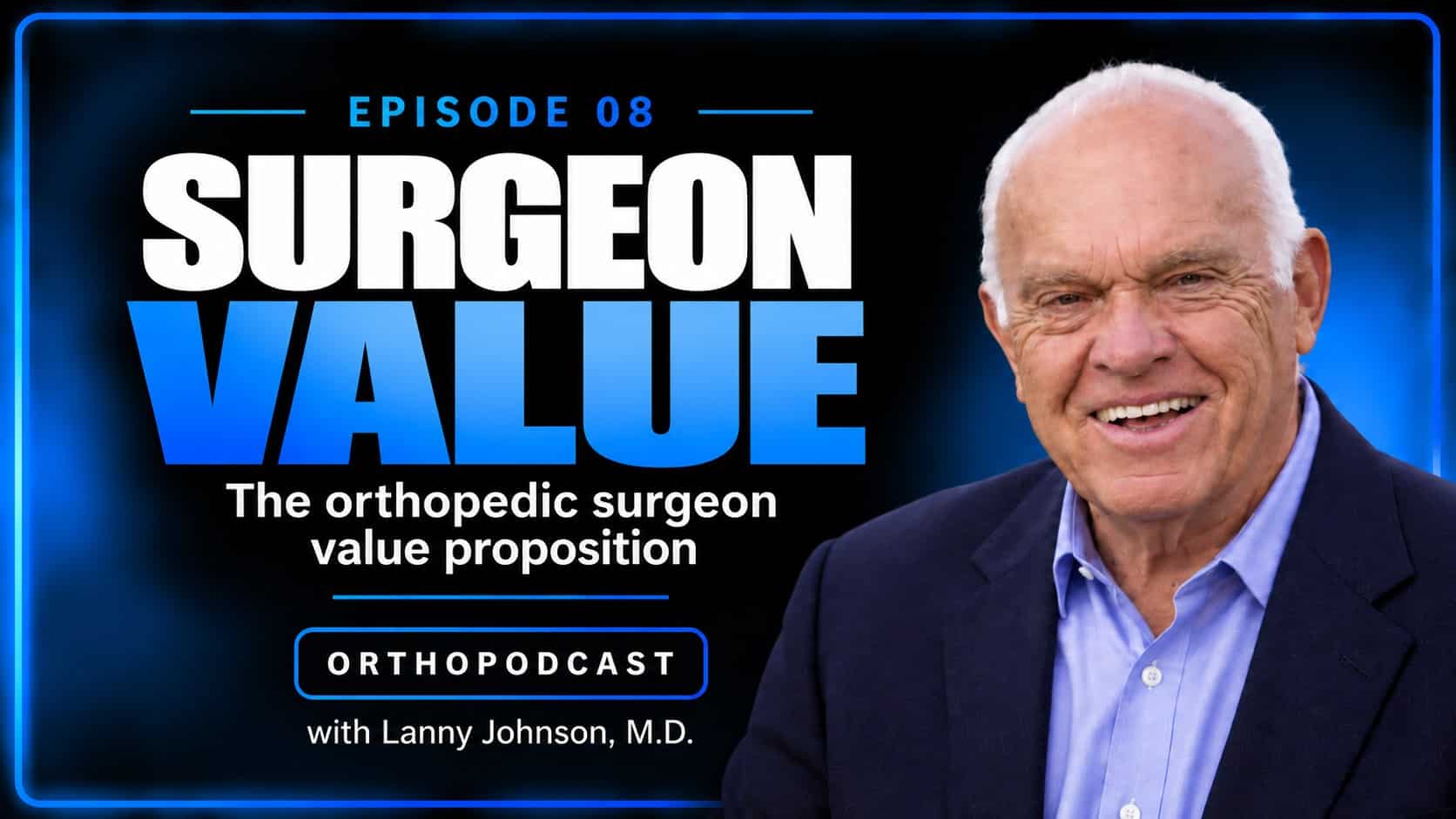 Podcast episode featuring orthopedic surgeon
